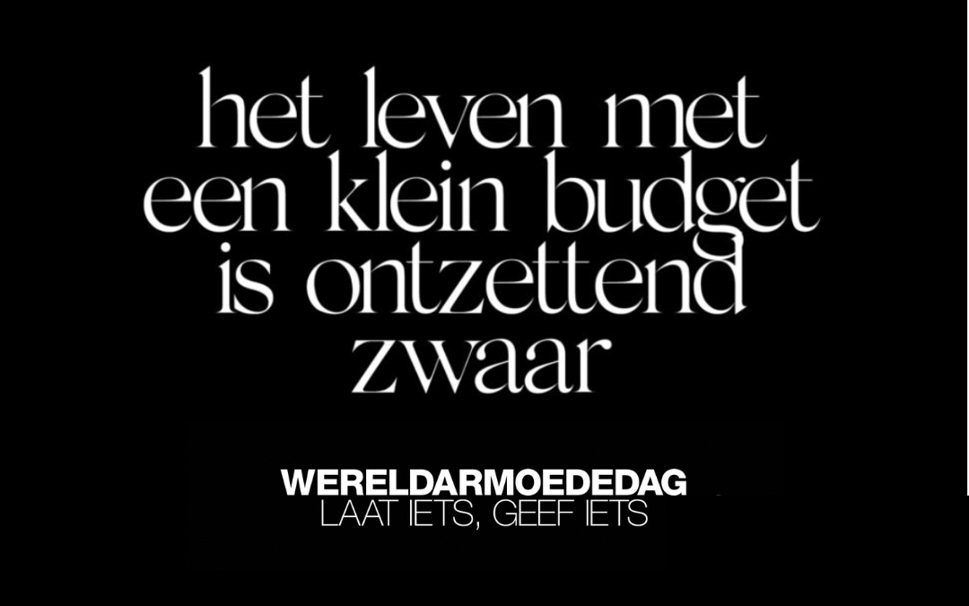 WERELDARMOEDEDAG: “LAAT IETS, GEEF IETS”